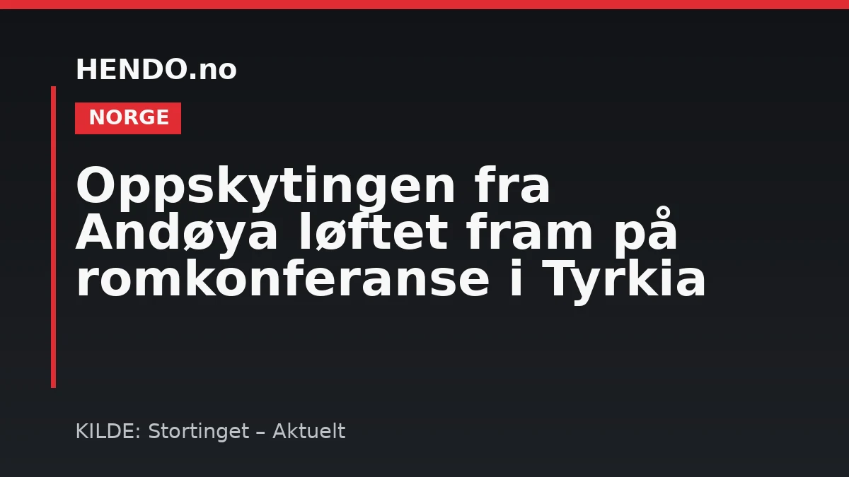 Oppskytingen fra Andøya løftet fram på romkonferanse i Tyrkia